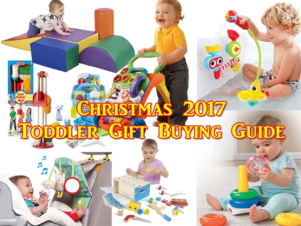Christmas 2017 Toddler Gift Buying Guide